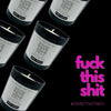 A Wise Woman Once Said Fuck This Shit Soy Candle - Candles