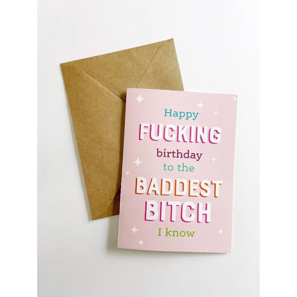 Baddest Bitch I Know Greeting Card - Cards