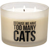 Because We Have Too Many Cats Jar Candle - Candles