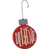 Believe Ornament - Holiday