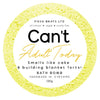 Can’t Adult Today Bath Bomb | Posh Brats