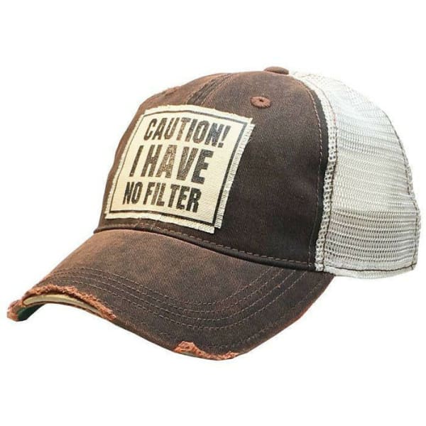 Caution! I Have No Filter Distressed Trucker Hat - Hats