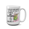 Crazy Old Grandma Mug - Done