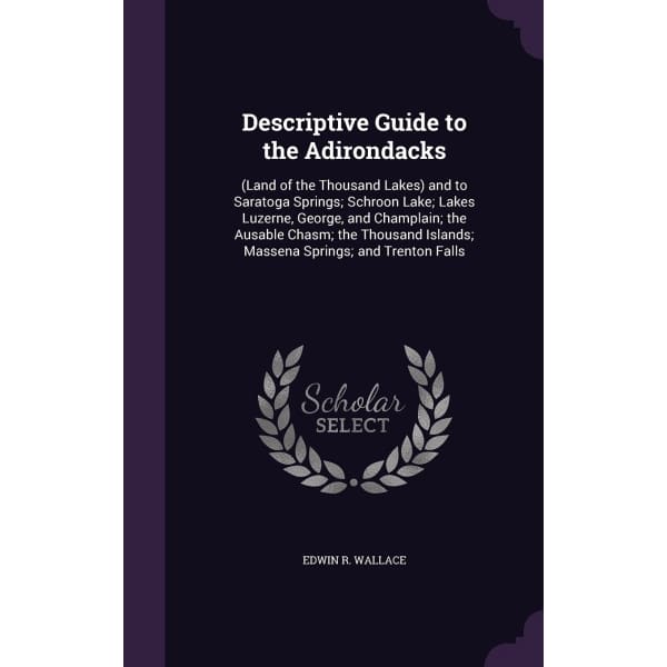 Descriptive Guide to the Adirondacks - Done