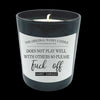 Does Not Play Well With Others Soy Candle