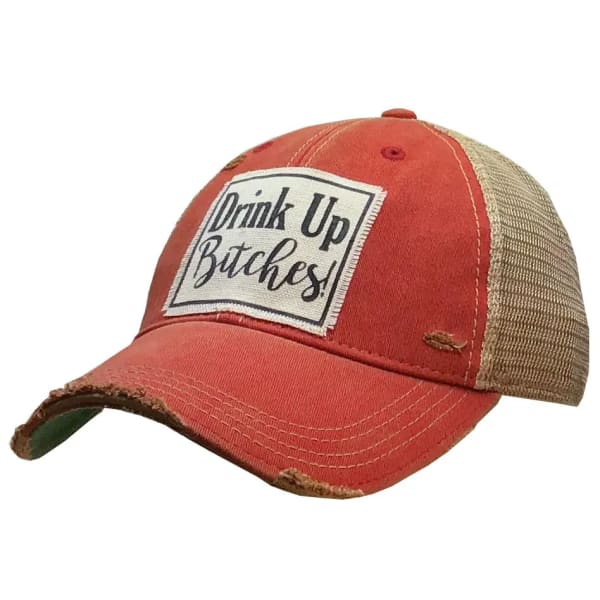 Drink Up Bitches Trucker Hat - Red Done