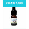 Don’t Be A Tick - Essential Oil Blend