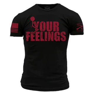 F*ck Your Feelings Mens T by Grunt Style - Done