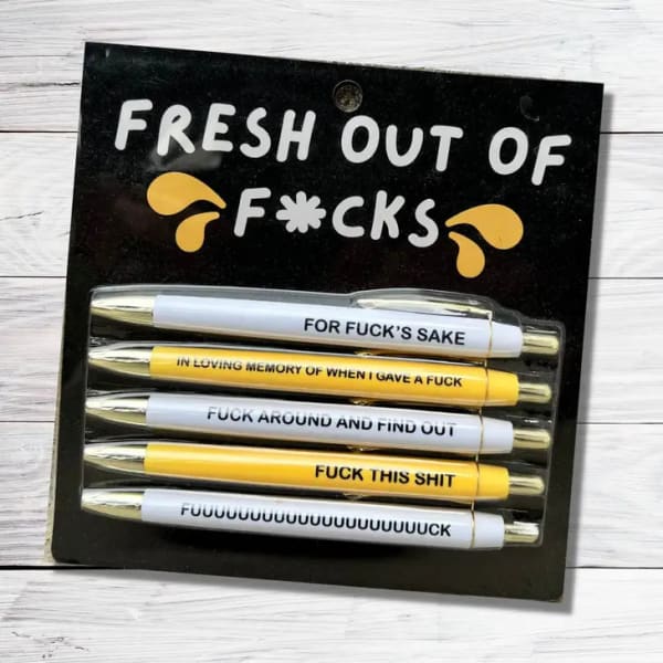 Fresh Out of Fucks Pen Set - Pens
