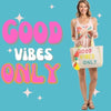 Good Vibes Only Canvas Woven Beach Bag - Done