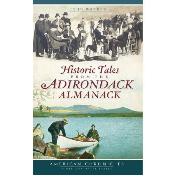 Historic Tales from the Adirondack Almanack - Books