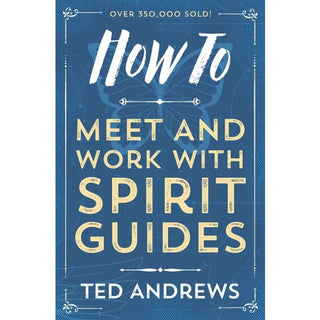 How to Meet and Work with Spirit Guides - Books