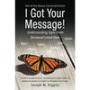 I Got Your Message! Understanding Signs From Deceased Loved