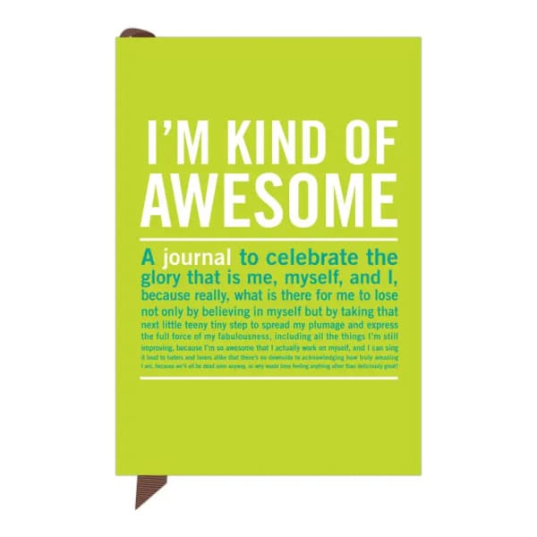 I’m Kind of Awesome - Journal