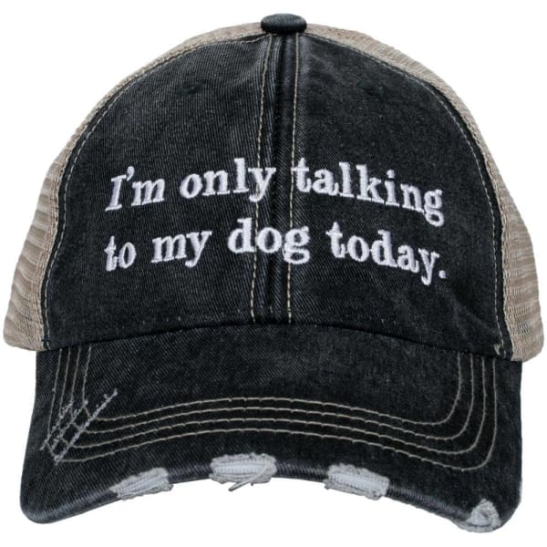 I’m Only Talking to My Dog Trucker Hat - Hats