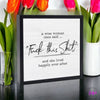A Wise Woman Once Said F*ck This Shit..Wooden Sign - Wooden