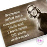 Someone Called Me A Condescending Bitch