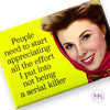 Snarky Magnets - People Need To Start Appreciating All