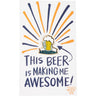 This Beer is Making Me Awesome