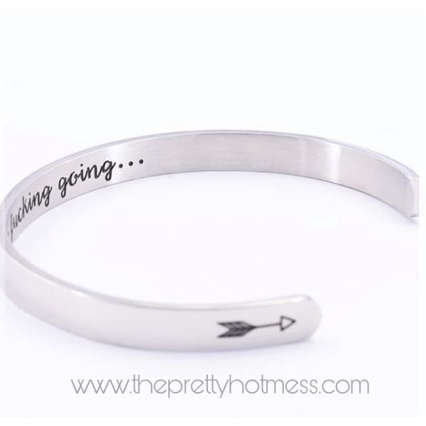 Keep Fuc$ing Going Bracelet