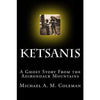 Ketsanis: A Ghost Story from the Adirondack Mountains -