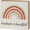 Kindness Is Beautiful block sign