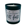 Light this Candle When The Cat Farts Soy