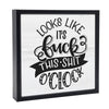 Looks like Its F*ck this Shit O’clock Sign - Done