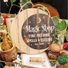 Magic Shop Round Sign - Decor