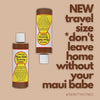 *Maui Babe Browning Lotion - Original Lotion4 oz. Done