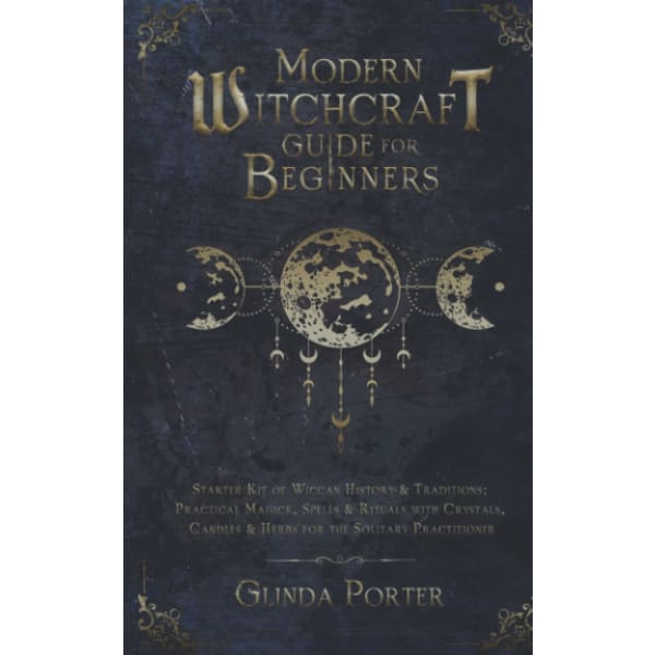 Modern Witchcraft Guide for Beginners - Book