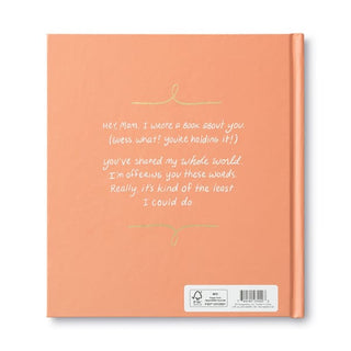 Mom I Wrote A Book About You - journal
