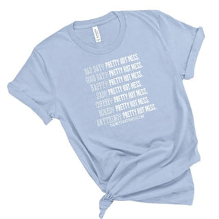 No Bad Days Exclusive Pretty Hot Mess T Shirt - Small - Done