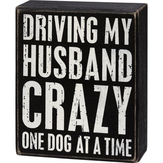 One Dog At A Time Box Sign - box sign