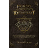 Prayers and Protection Magick to Destroy Witchcraft - Book