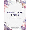 Protection Spells: Clear Negative Energy Banish Unhealthy