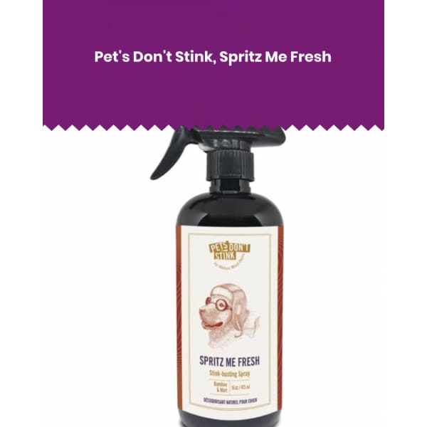 Pet’s Don’t Stink Spritz Me Fresh - Pet Grooming