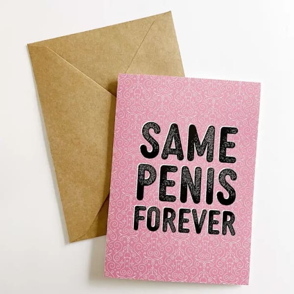 Same Penis Forever Greeting Card - Cards