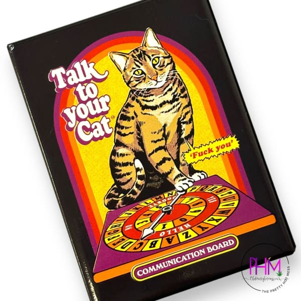 Snarky Magnets - Talk To Your Cat - magnets