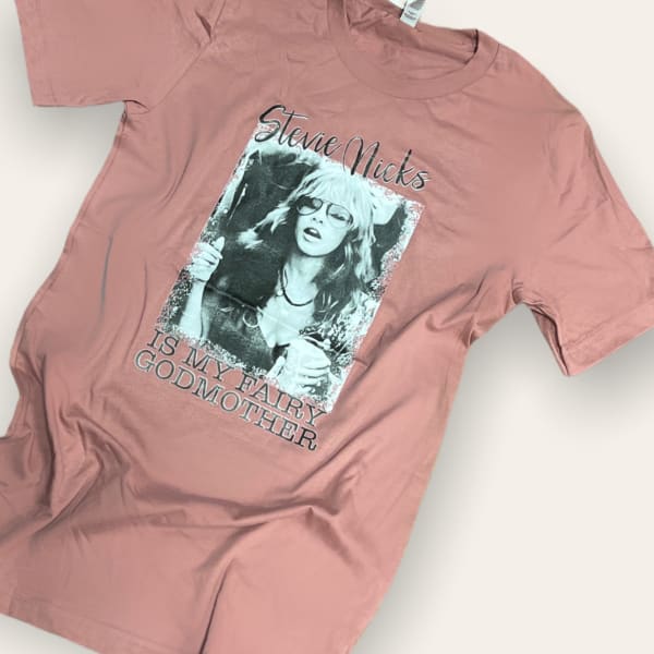 Stevie Nicks is My Fairy Godmother T Shirt