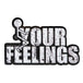 F*ck Your Feelings