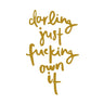 F-ing Own It