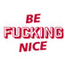 Be F Nice