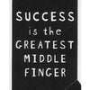 Success Is the Greatest Middle Finger - Socks