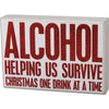 Survive Christmas One Drink At A Time Box Sign - Holiday