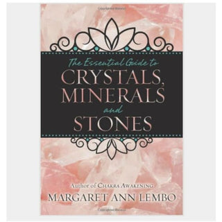 The Essential Guide To Crystals Minerals and Stones - Done