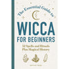 The Essential Guide to Wicca for Beginners - Books