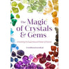 The Magic of Crystals &amp; Gems