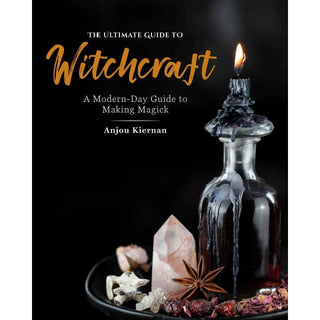 The Ultimate Guide to Witchcraft: A Modern-Day Making