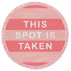 This Spot Is Taken Round Beach Blanket